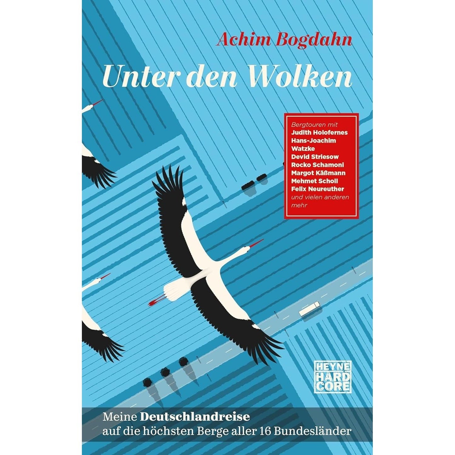 Unter den Wolken Meine Deutschlandreise auf die höchsten Berge aller 16 Bunde...